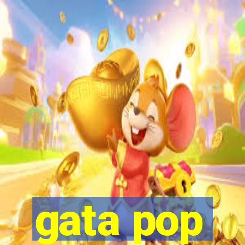 gata pop